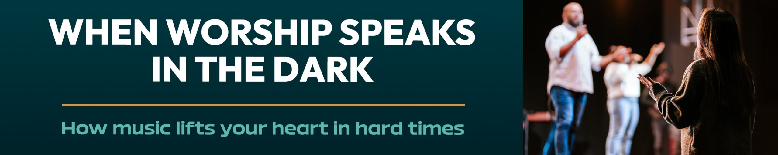 When Worship Speaks in the Dark