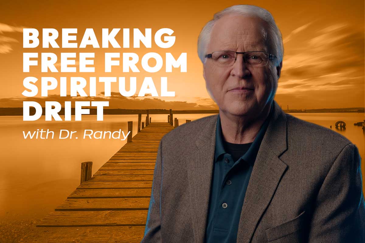 Breaking Free from Spiritual Drift